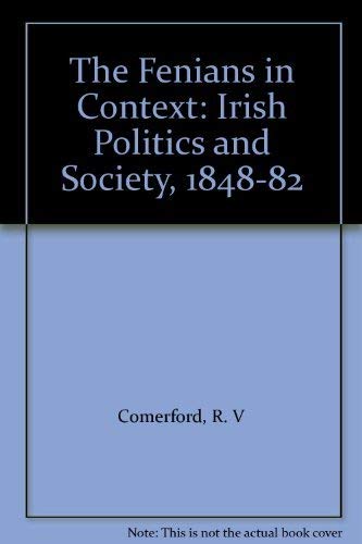 9780391033122: The Fenians in Context: Irish Politics and Society, 1848-82