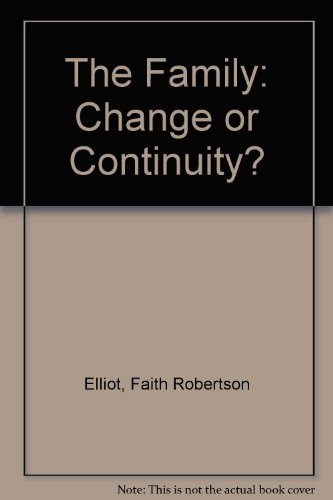 9780391033924: The Family: Change or Continuity?