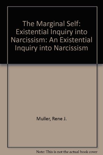9780391034235: The Marginal Self: Existential Inquiry into Narcissism