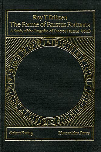 Beispielbild fr The forme of Faustus fortunes : a study of The Tragedie of Doctor Faustus, 1616. by zum Verkauf von NEPO UG