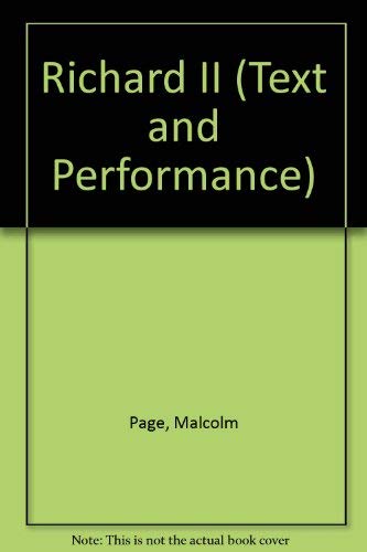 Richard II (Text and Performance) (9780391034662) by Page, Malcolm