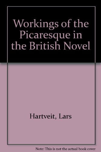 Imagen de archivo de Workings of the Picaresque in the British Novel a la venta por Wallace Books