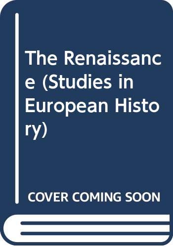 9780391034846: The Renaissance (Studies in European History)