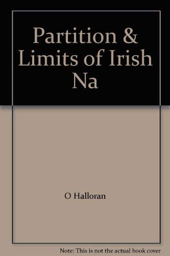 9780391035027: Partition & Limits of Irish Na