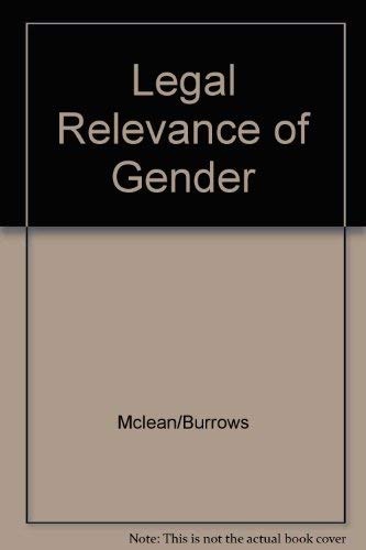 Beispielbild fr Legal Relevance of Gender: Some Aspects of Sex-Based Discrimination zum Verkauf von Zubal-Books, Since 1961