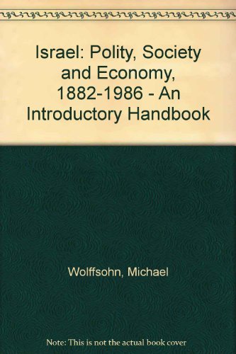 9780391035409: Israel: Polity, Society and Economy, 1882-1986 - An Introductory Handbook