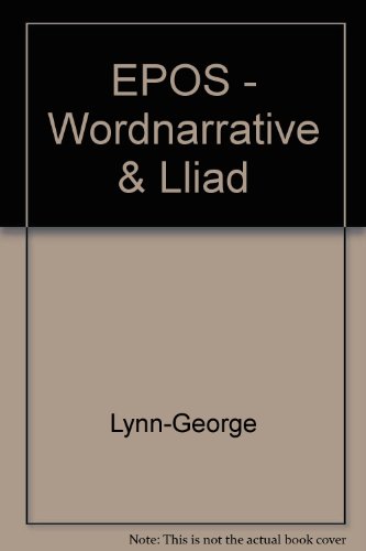 Epos: Word, Narrative, Iliad