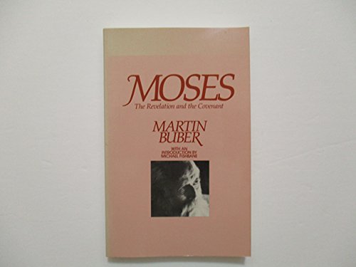 Imagen de archivo de Moses: The Revelation and the Covenant a la venta por Star Canyon Books