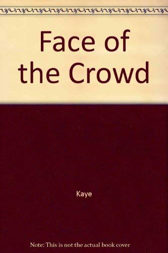 Imagen de archivo de Face of the Crowd a la venta por Aynam Book Disposals (ABD)