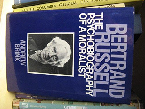 Beispielbild fr Bertrand Russell, the Psychobiography of a Moralist zum Verkauf von Powell's Bookstores Chicago, ABAA