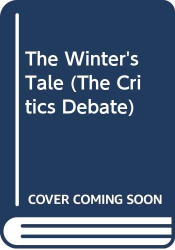 9780391036147: The Winter's Tale (The Critics Debate)