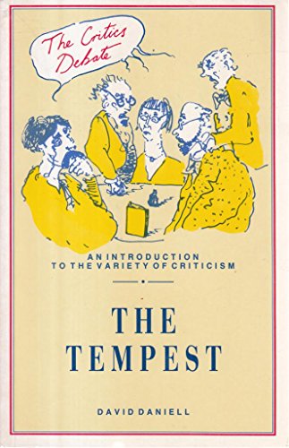 The Tempest (The Critics Debate) (9780391036420) by Daniell, David