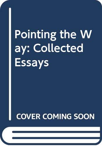 9780391036550: Pointing the Way: Collected Essays