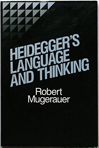 9780391036673: Heidegger's Language and Thinking