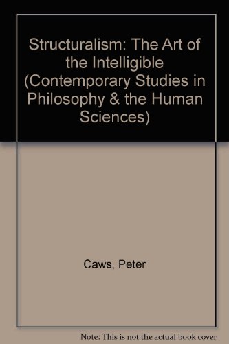 Beispielbild fr Structuralism: The Art of the Intelligible (Contemporary Studies in Philosophy and Human Sciences) zum Verkauf von Books From California