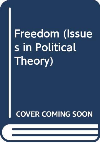 Freedom (Issues in Political Theory) (9780391036918) by Gray, Tim