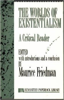 Stock image for Worlds of Existentialism: A Critical Reader (Humanities Paperback Library) for sale by Hippo Books
