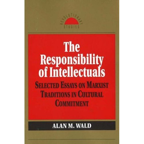 Beispielbild fr The Responsibility of Intellectuals: Selected Essays on Marxist Traditions in Cultural Commitment (Revolutionary) zum Verkauf von HPB-Red