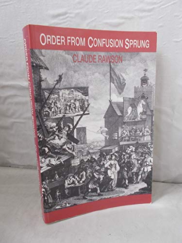 Stock image for Order from Confusion Sprung: Studies in Eighteenth-Century Literature from Swift to Cowper for sale by BookHolders