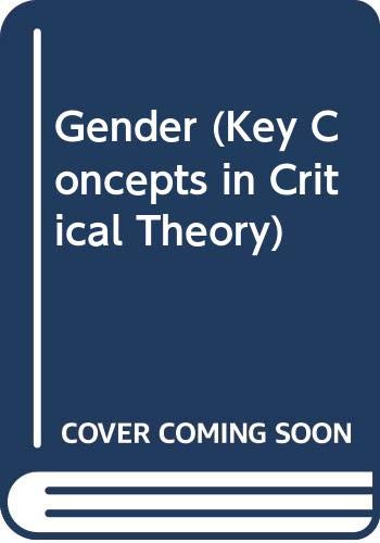 Beispielbild fr Gender: Key Concepts in Critical Theory zum Verkauf von Wonder Book