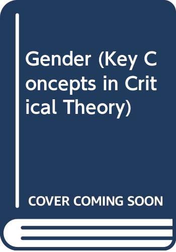 Imagen de archivo de Gender: Key Concepts in Critical Theory a la venta por Wonder Book