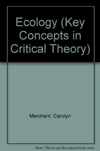 Stock image for Ecology (Key Concepts in Critical Theory) for sale by SecondSale