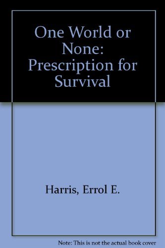 9780391038011: One World or None: Prescription for Survival