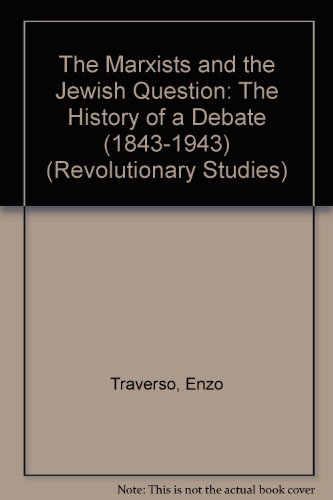 9780391038134: The Marxists and the Jewish Question: The History of a Debate