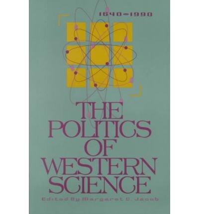The Politics of Western Science, 1640-1990