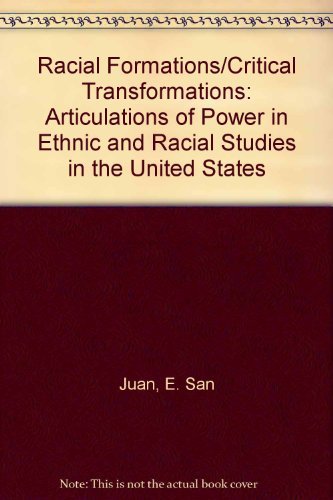 Beispielbild fr Racial Formations - Critical Transformations : Articulations of Power in Et hnic and Racial Studies in the United States zum Verkauf von Infinity Books Japan