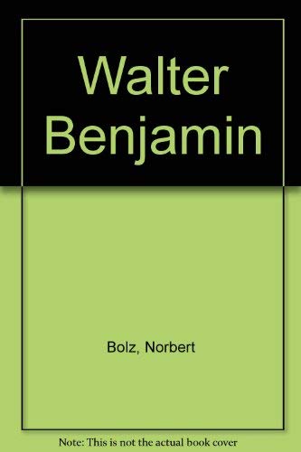 Stock image for Walter Benjamin for sale by Windows Booksellers