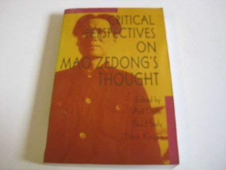 Imagen de archivo de CRITICAL PERSPECTIVES ON MAO ZEDONG'S THOUGHT a la venta por Zilis Select Books
