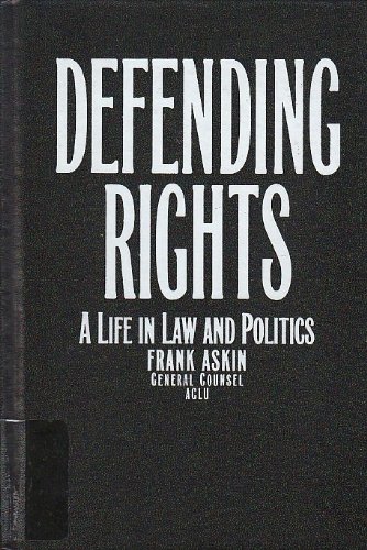 Stock image for Defending Rights : A Life in Law and Politics for sale by Better World Books