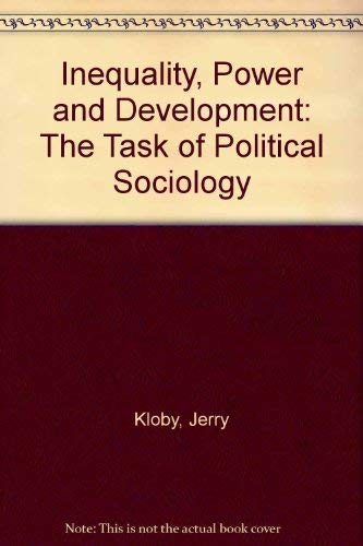 Stock image for Inequality, Power and Development: The Task of Political Sociology for sale by Wonder Book