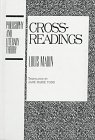 Cross-Readings (Philosophy and Literary Theory) (9780391040427) by Marin, Louis