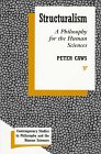 9780391040441: Structuralism: A Philosophy for the Human Sciences (Contemporary Studies in Philosophy & the Human Sciences)