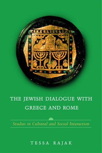 Stock image for The Jewish Dialogue with Greece and Rome: Studies in Cultural and Social Interaction. for sale by Henry Hollander, Bookseller