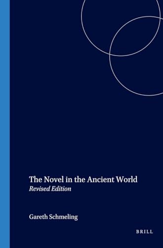 Imagen de archivo de The Novel in the Ancient World (Paperback) a la venta por CitiRetail