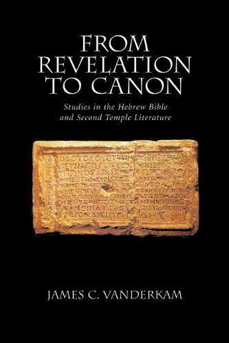 From Revelation to Canon: Studies in the Hebrew Bible and Second Temple Literature (9780391041363) by James C. VanderKam