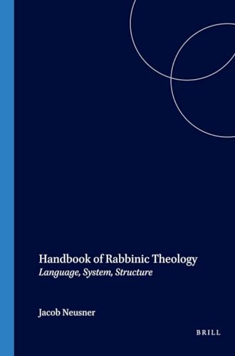 Stock image for Handbook of Rabbinic Theology: Language, System, Structure for sale by Dave's Books
