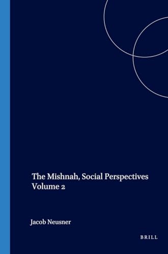 Imagen de archivo de The Mishnah: Social Perspectives a la venta por HPB-Red