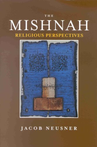 Beispielbild fr The Mishnah, Religious Perspectives. zum Verkauf von Henry Hollander, Bookseller