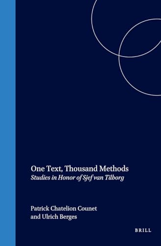9780391042308: One Text, Thousand Methods: Studies In Memory Of Sjef Van Tilborg
