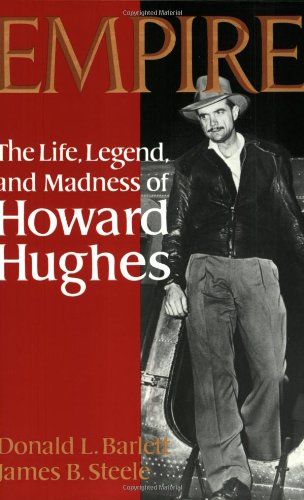 Imagen de archivo de Empire: The Life, Legend, and Madness of Howard Hughes a la venta por ZBK Books