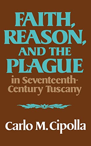 Beispielbild fr Faith, Reason, and the Plague in Seventeenth-Century Tuscany zum Verkauf von Better World Books