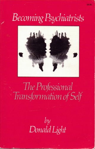 Imagen de archivo de Becoming Psychiatrists: The Professional Transformation of Self a la venta por ThriftBooks-Dallas