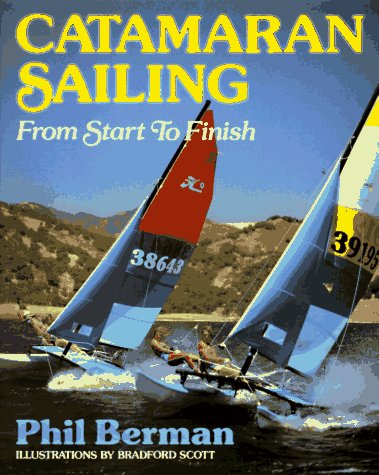 Stock image for Catamaran Sailing from Start to Finish for sale by Better World Books