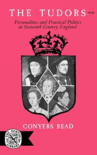 Beispielbild fr The Tudors : Personalities and Practical Politics in Sixteenth Century England zum Verkauf von Better World Books