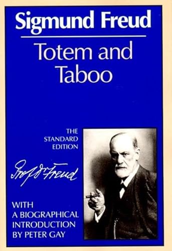 Imagen de archivo de Totem and Taboo; Some Points of Agreement Between the Mental Lives of Savages and Neurotics. (Standard Edition of the Complete Psychological Works of Sigmund Freud) a la venta por Revaluation Books