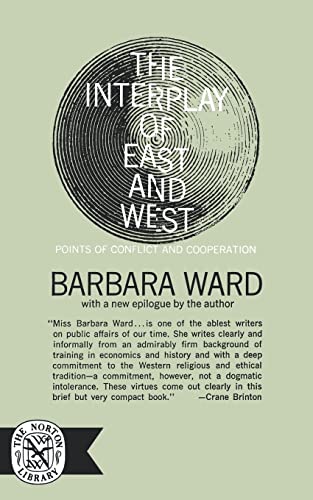 9780393001624: The Interplay of East and West: Points of Conflict and Cooperation